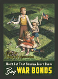 WWII Poster - Don't Let that Shadow Touch Them art print